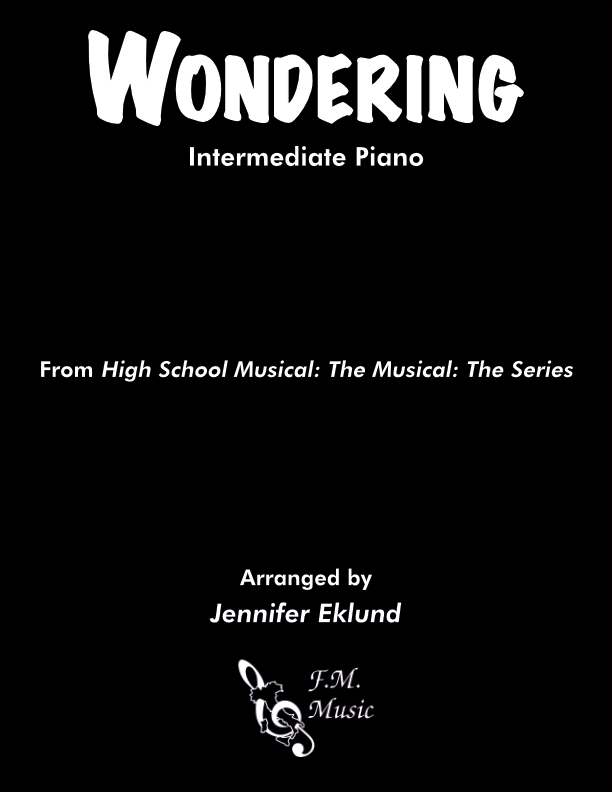 Wondering (from High School Musical: The Musical) (Intermediate Piano)
